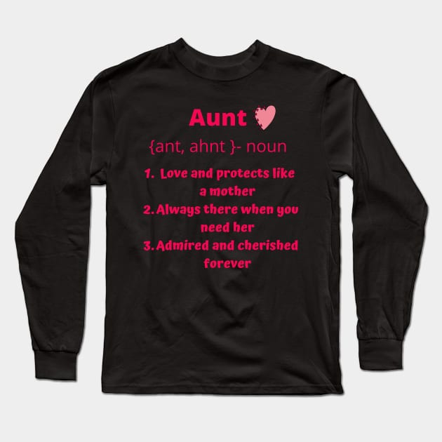 Gift to Aunt, Aunt Definition Long Sleeve T-Shirt by hippyhappy